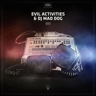 Dj Mad Dog/Evil Activities 911