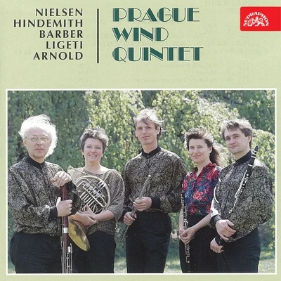 Prague Wind Quintet Nielsen, Hindemith, Barber, Ligeti, Arnold: Prague Wind Quintet