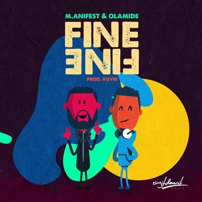 M.anifest Fine Fine