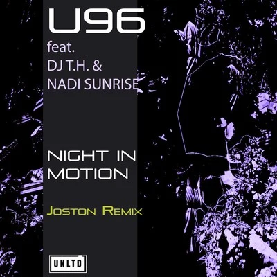 DJ T.H./U96/Nadi Sunrise Night in Motion (Joston Remix)