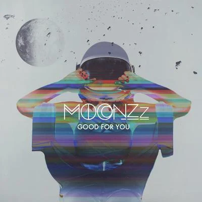 MOONZz Good For You (MOONZz Redo)