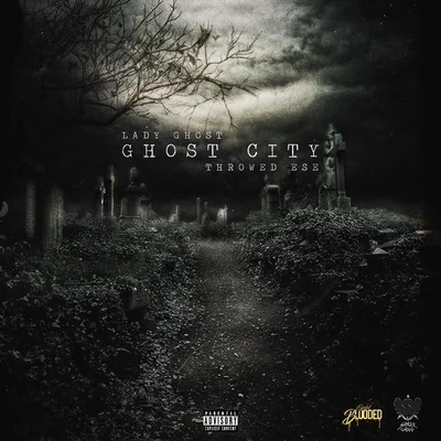 Lady Ghost/Throwed Ese Ghost City