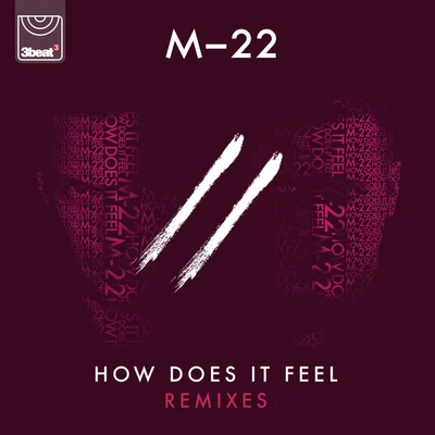 M-22 How Does It Feel (Remixes)