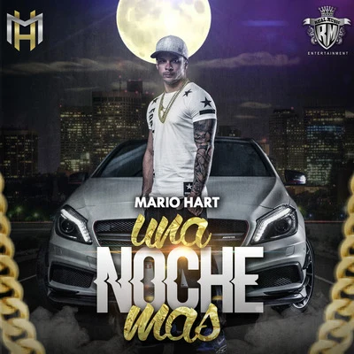 Mario Hart Una Noche Mas