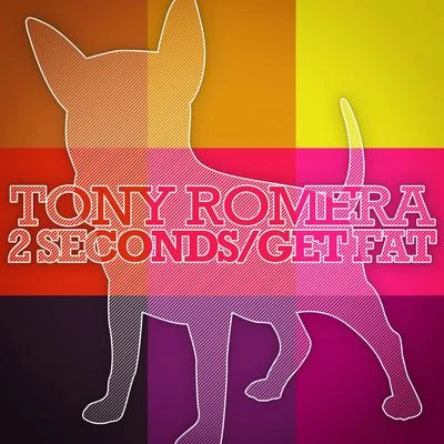 Tony Romera 2 SecondsGET FAT