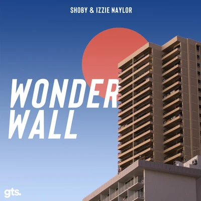 Izzie Naylor/Shoby Wonderwall