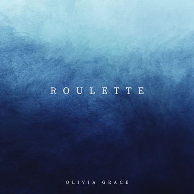 Olivia Grace Roulette