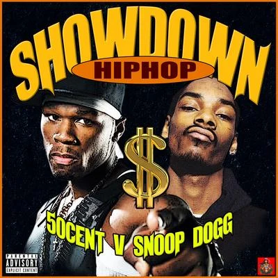 50 Cent/Snoop Dogg Hip-Hop Showdown - 50 Cent v Snoop Dogg