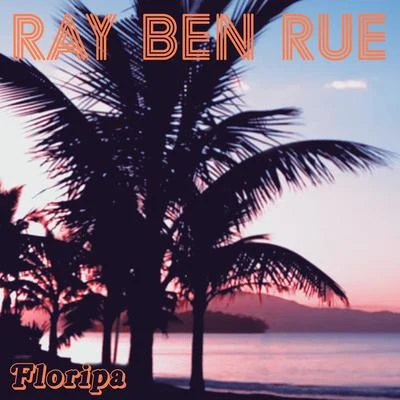 Ray Ben Rue Floripa