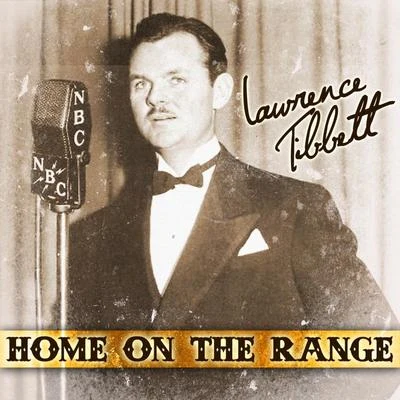 Lawrence Tibbett Home On The Range