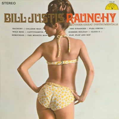 Bill Justis Raunchy Other Great Instrumentals