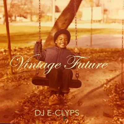 DJ E-Clyps Vintage Future