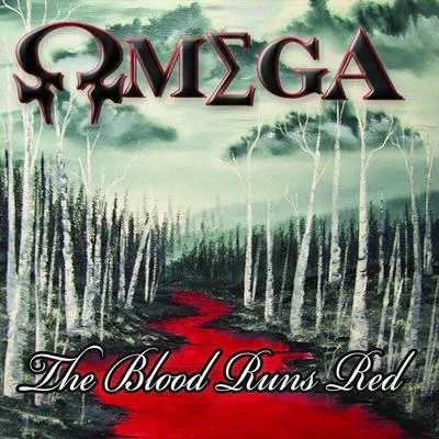 Omega The Blood Runs Red