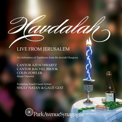 Cantor Azi Schwartz Havdalah: Live from Jerusalem, a Collection of Traditions from the Jewish Diaspora (Live at the Jerusalem YMCA, December 29, 2018)