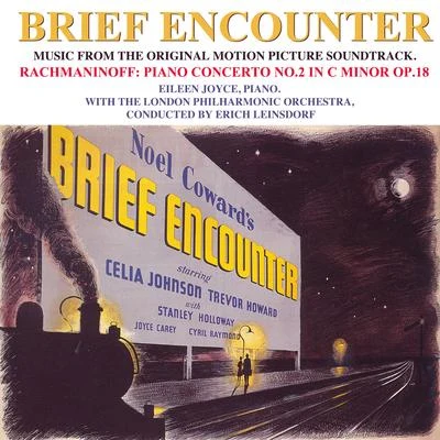 Eileen Joyce Brief Encounter (Original Motion Picture Soundtrack)