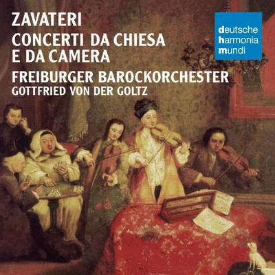 Freiburger Barockorchester Zavateri: Concerti da Chiesa e da Camera