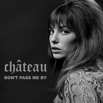 Château Don't Pass Me By