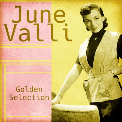 June Valli Golden Selection (Remastered)