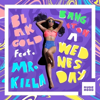 BLAKGOLD Bang It On a Wednesday (feat. Mr. Killa)