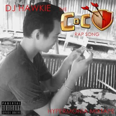 DJ Hawkie The CoC Rap Song