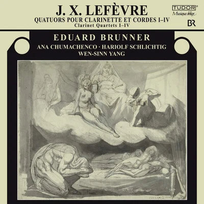 Eduard Brunner LEFEVRE, J.X.: Clarinet Quartets Nos. 1-4 (Brunner, Chumachenco, Schlichtig, Wen-Sinn Yang)