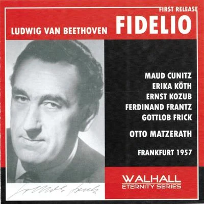 Otto Matzerath/Sinfonieorchester des Hessischen Rundfunks Ludwig Van Beethoven: Fidelio (Frankfurt 1957)