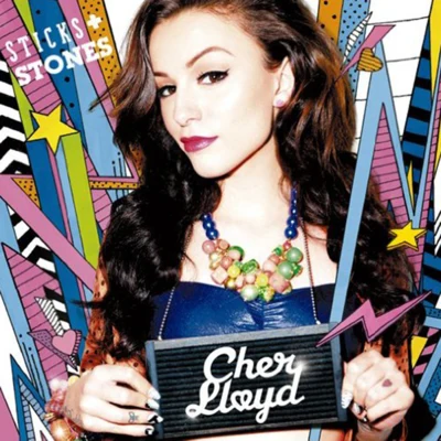 Cher Lloyd Sticks & Stones