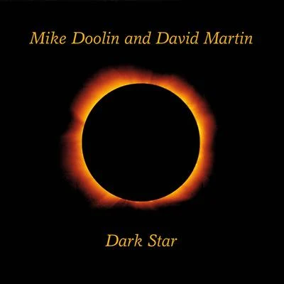 Mike Doolin/David Martín Dark Star