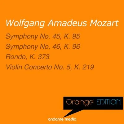 György Pauk Orange Edition - Mozart: Symphonies Nos. 45, 46 & Violin Concerto No. 5, K. 219