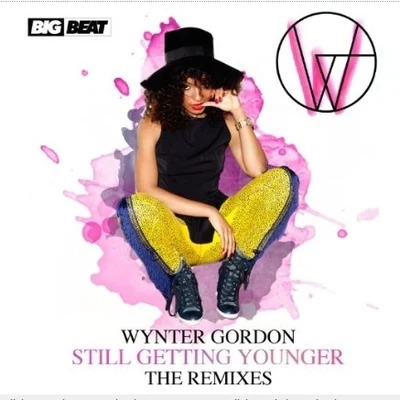 Wynter Gordon Still Getting Younger (Remixes)