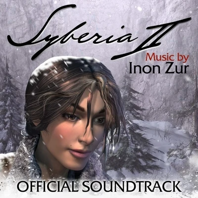 Inon Zur Syberia 2 (Original Game Soundtrack)