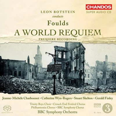 Leon Botstein FOULDS: World Requiem (A)