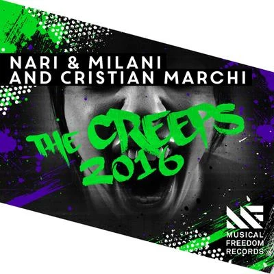 Cristian Marchi/Nari & Milani The Creeps 2016