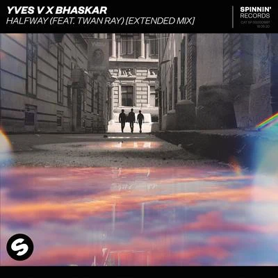 Bhaskar/Yves V Halfway (feat. Twan Ray) [Extended Mix]