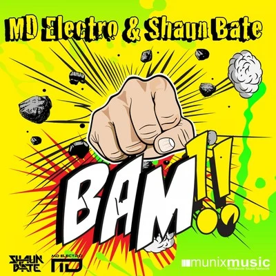 Shaun Bate/MD Electro Bam!