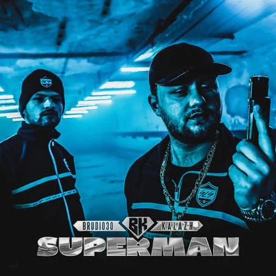 Kalazh44/Brudi030 Superman