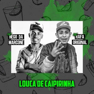 Mc Rafa Original Louca de Caipirinha