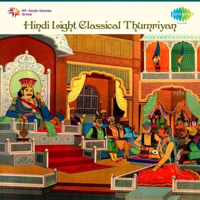 Girija Devi Hindi Light Classical Thumriyan