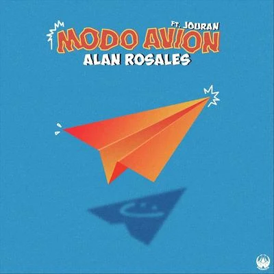 Alan Rosales/Jouran Modo Avión (feat. Jouran)