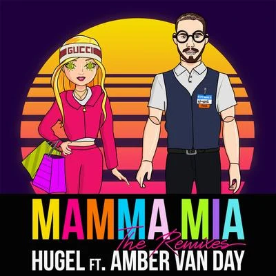 Hugel/Amber Van Day Mamma Mia (The Remixes)