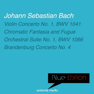 Musici di San Marco/Christiane Jaccottet/Alberto Tozzi/Francesco Macci Blue Edition - Bach: Violin Concerto No. 1 & Brandenburg Concerto No. 4