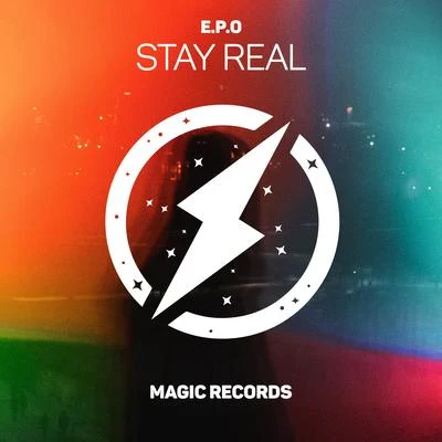 E.P.O Stay Real