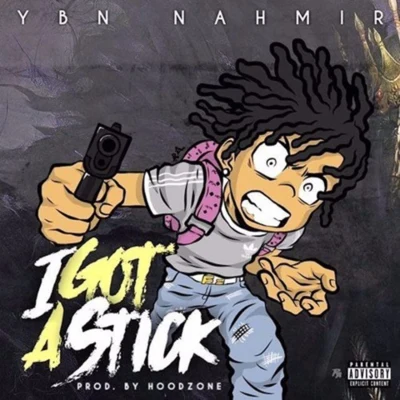 YBN Nahmir I Got A Stick