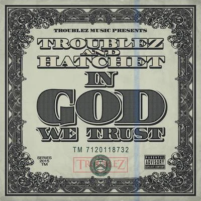 Troublez In God We Trust