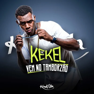 MC Kekel Vem No Tamborzão