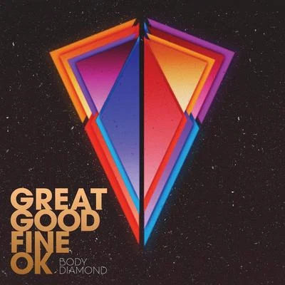 Great Good Fine Ok Body Diamond EP