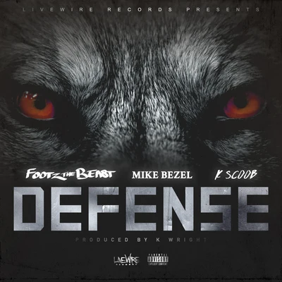 Footz the Beast Defense (feat. Mike Bezel & K Scoob)