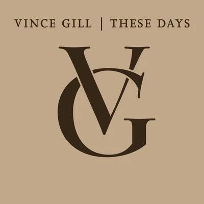 Vince Gill These Days