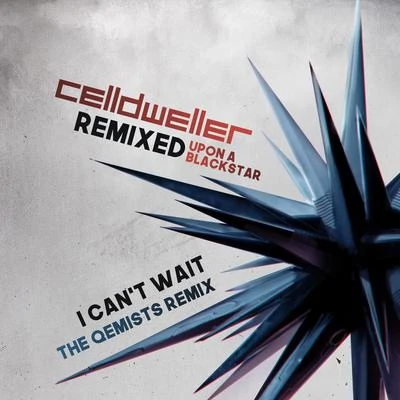 Celldweller I Cant Wait (The Qemists Remix)