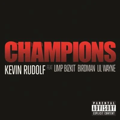 Kevin Rudolf Champions